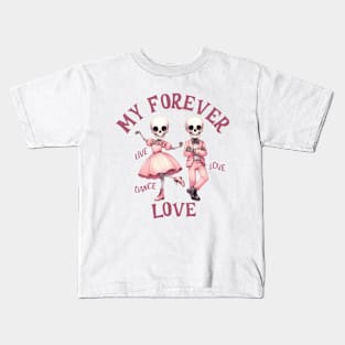 Dancing Skeleton Couple Forever My Love Live Love Dance Kids T-Shirt